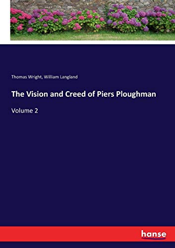 Vision and Creed of Piers Ploughman [Paperback]