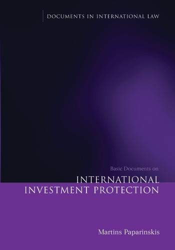 Basic Documents on International Investment Protection [Paperback]