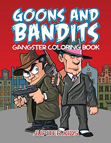 Goons and Bandits  Gangster Coloring Book [Paperback]