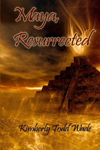 Maya, Resurrected [Paperback]