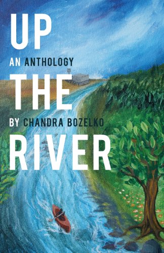 Up The River An Anthology [Paperback]