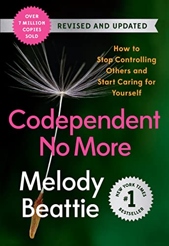 Codependent No More: How to Stop Controlling Others and Start Caring for Yoursel [Paperback]