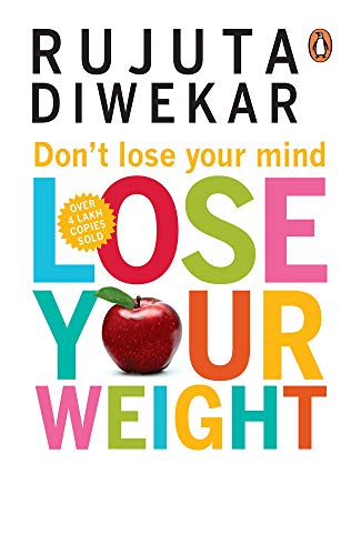 Don't Lose Your Mind, Lose Your Weight [P