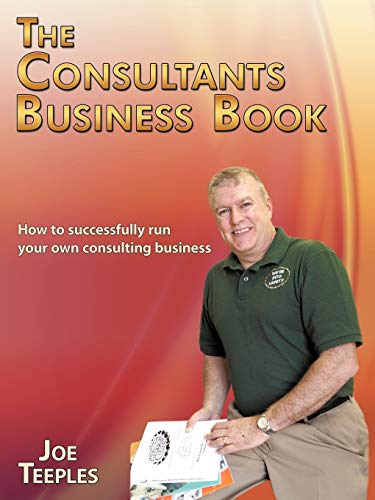 Consultants Business Book  Ho to Successfully Run Your On Consulting Business [Paperback]