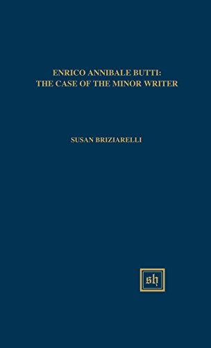 Enrico Annibale Butti The Predicament Of The Minor Writer (scripta Humanistica, [Hardcover]