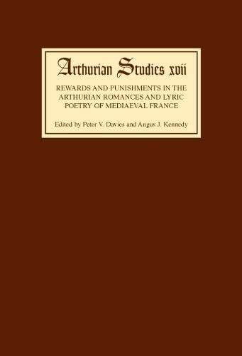 Reards and Punishments in the Arthurian Romances and Lyric Poetry of Medieval F [Hardcover]