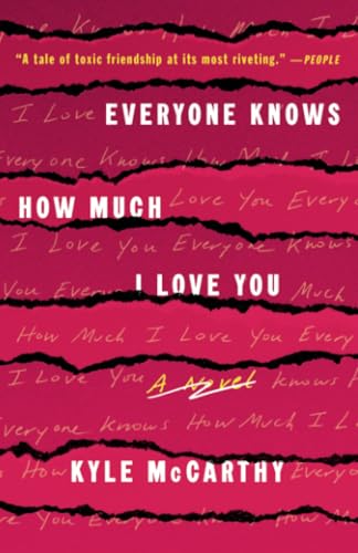 Everyone Knows How Much I Love You: A Novel [Paperback]