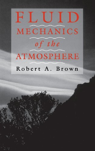 Fluid Mechanics of the Atmosphere [Hardcover]