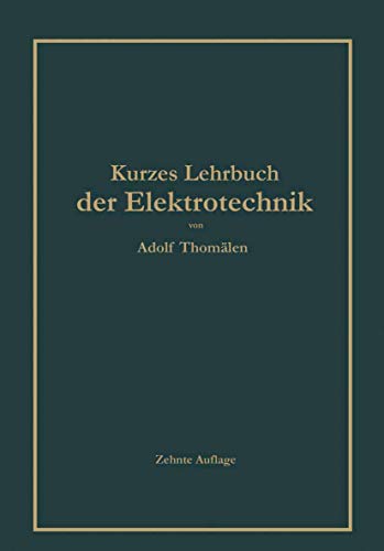 Kurzes Lehrbuch der Elektrotechnik [Paperback]