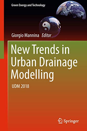 New Trends in Urban Drainage Modelling: UDM 2018 [Hardcover]