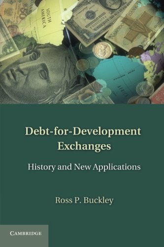 Debt-for-Development Exchanges History and New Applications [Paperback]