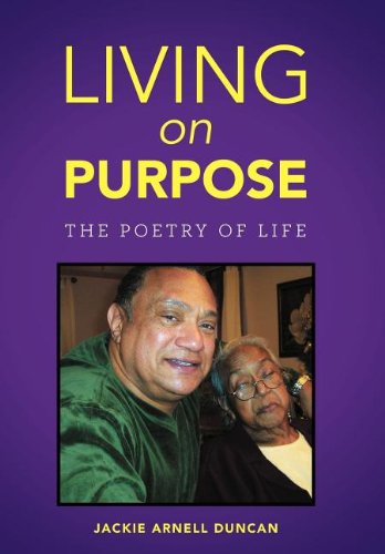 Living on Purpose  The Poetry of Life [Hardcover]