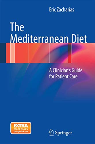 The Mediterranean Diet: A Clinicians Guide for Patient Care [Paperback]