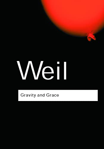 Gravity and Grace [Paperback]