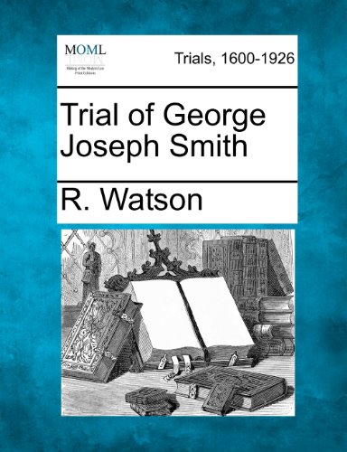 Trial of George Joseph Smith [Paperback]