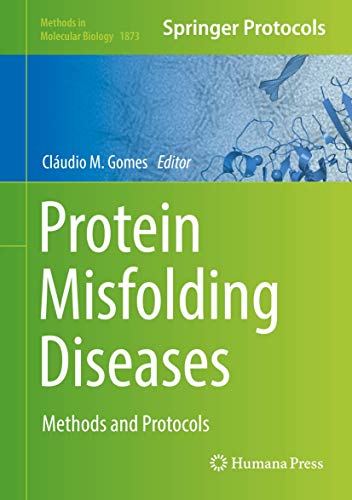 Protein Misfolding Diseases: Methods and Protocols [Hardcover]