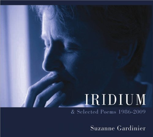 Iridium: & Selected Poems 1986-2009 [Paperback]