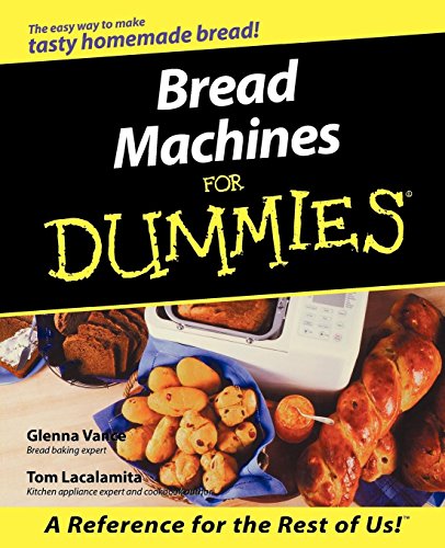 Bread Machines For Dummies [Paperback]