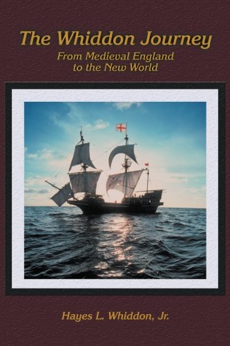 The Whiddon Journey From Medieval England To The New World [Paperback]