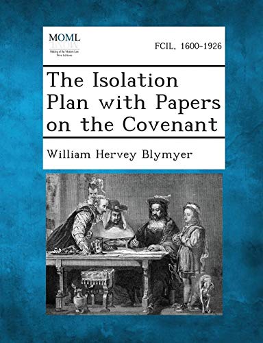 Isolation Plan ith Papers on the Covenant [Paperback]