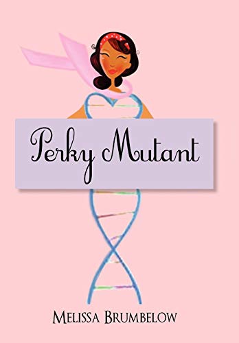 Perky Mutant [Hardcover]