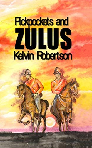 Pickpockets And Zulus [Paperback]