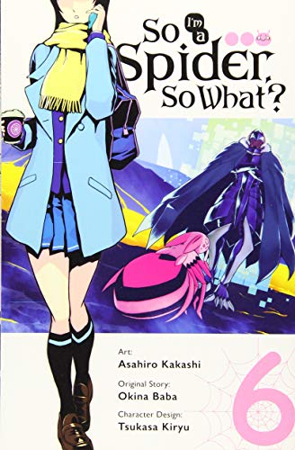 So I'm a Spider, So What?, Vol. 6 (manga) [Pa