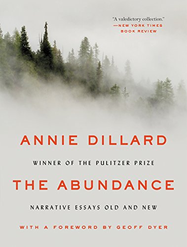 The Abundance: Narrative Essays Old and New [Paperback]