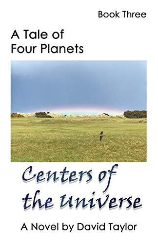 Tale of Four Planets Book Three  Centers of the Universe [Paperback]