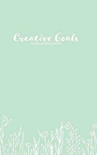 Creative Goals Agenda and Bullet Journal - Hard Cover [Hardcover]