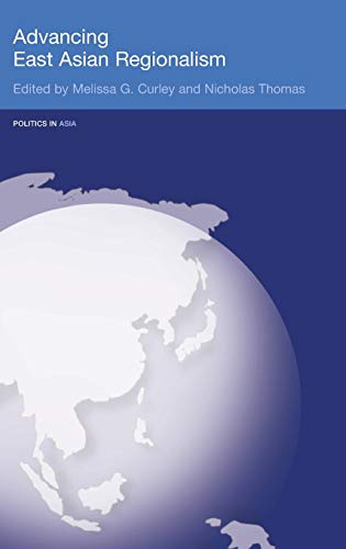 Advancing East Asian Regionalism [Hardcover]