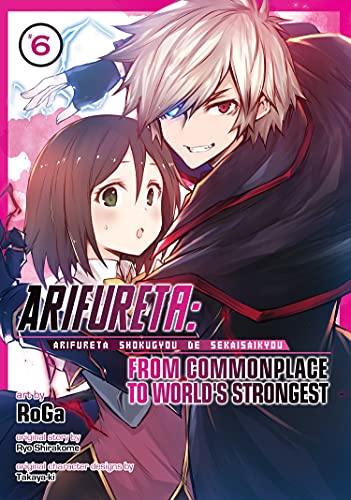 Arifureta: From Commonplace to World's Strongest (Manga) Vol. 6 [Paperback]