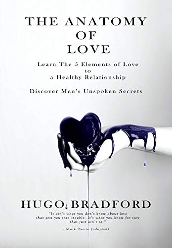 Anatomy of Love  The Five Elements of Love [Hardcover]