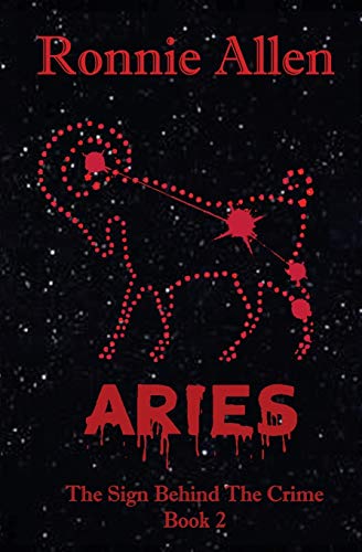 Aries The Sign Behind The Crime ~ Book 2 (volume 2) [Paperback]