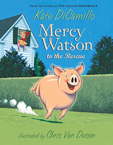 Mercy Watson to the Rescue [Paperback]