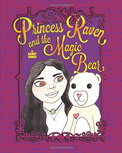 Princess Raven and the Magic Bear [Paperback]