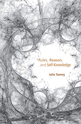 Rules, Reason, and Self-Knoledge [Hardcover]