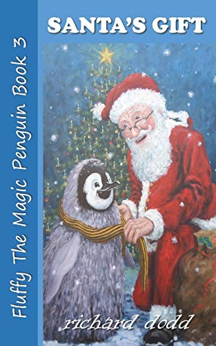 Santa's Gift (fluffy The Magic Penguin) (volume 3) [Paperback]