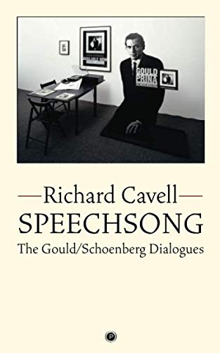 Speechsong  The Gould/Schoenberg Dialogues [Paperback]