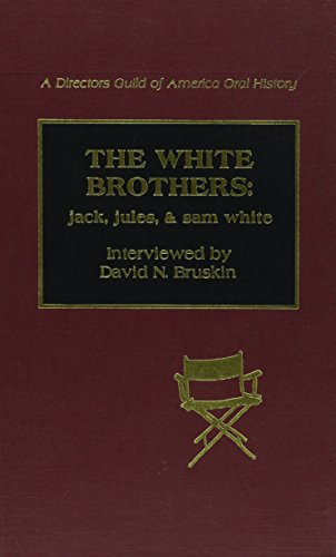 The White Brothers: Jack, Jules, and Sam White [Hardcover]