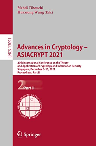 Advances in Cryptology  ASIACRYPT 2021: 27th International Conference on the Th [Paperback]