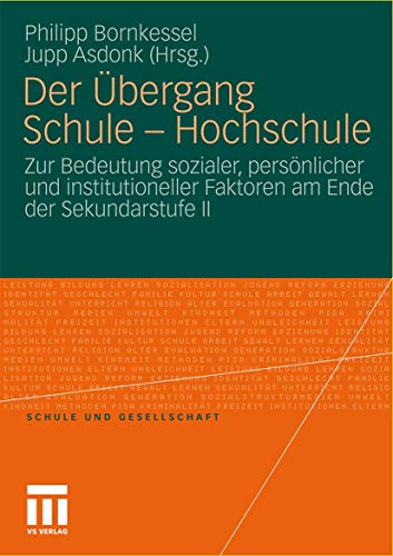 Der bergang Schule - Hochschule Zur Bedeutung sozialer, persnlicher und insti [Paperback]