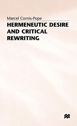 Hermeneutic Desire and Critical Reriting Narrative Interpretation in the Wake  [Hardcover]