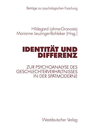 Identitt und Differenz: Zur Psychoanalyse des Geschlechterverhltnisses in der  [Paperback]