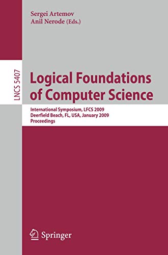 Logical Foundations of Computer Science: International Symposium, LFCS 2009, Dee [Paperback]