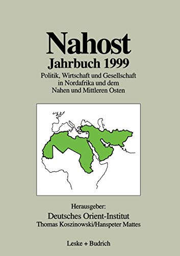 Nahost Jahrbuch 1999: Politik, Wirtschaft und Gesellschaft in Nordafrika und dem [Paperback]