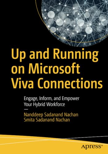 Up and Running on Microsoft Viva Connections: Engage, Inform, and Empower Your H [Paperback]