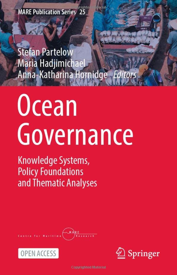 Ocean Governance Knoledge Systems, Policy Foundations and Thematic Analyses [Hardcover]