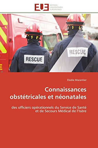 Connaissances Obsttricales Et Nonatales Des Officiers Oprationnels Du Servic [Paperback]