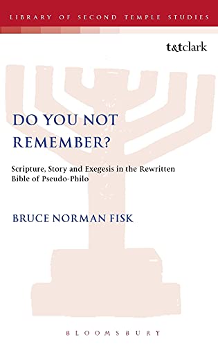 Do You Not Remember Scripture, Story and Exegesis in the Reritten Bible of Ps [Hardcover]